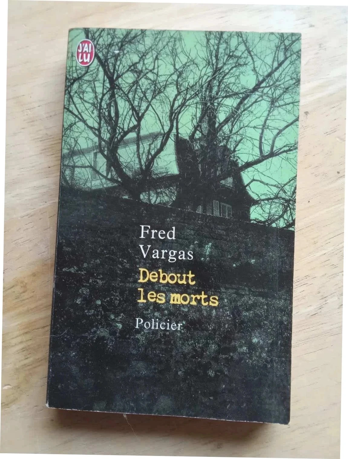 Debout les morts, de Fred Vargas